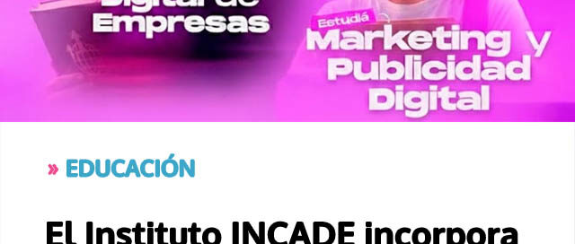 El Instituto INCADE incorpora nuevas propuestas educativas en Apóstoles